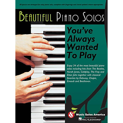 Music Sales Beautiful Piano Solos You've Always Wanted to Play Music Sales America Series Softcover by Various