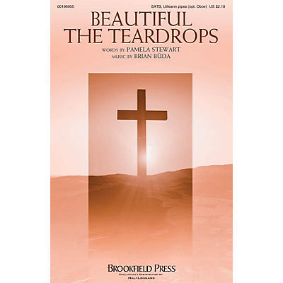 Brookfield Beautiful the Teardrops SATB AND OBOE composed by Brian Büda