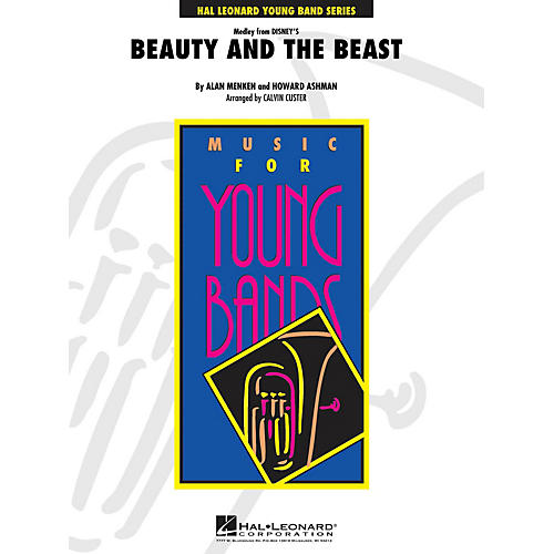 Hal Leonard Beauty and the Beast (Medley) - Young Concert Band Level 3 by Calvin Custer