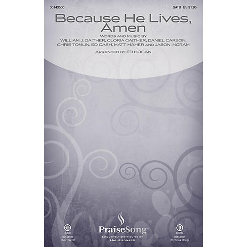 Because He Lives, Amen CHOIRTRAX CD by Matt Maher Arranged by Ed Hogan