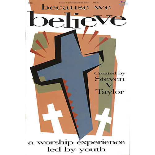 Because We Believe (A Worship Experience Led by Youth) Listening CD Arranged by Steven V. Taylor