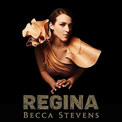 Becca Stevens - Regina