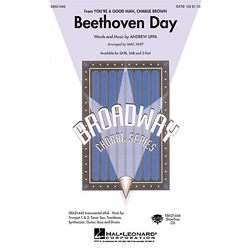 Hal Leonard Beethoven Day (From You're A Good Man, Charlie Brown) SAB Arranged by Mac Huff