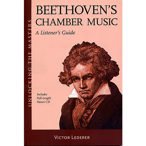 Beethoven's Chamber Music - Unlocking The Masters Series Book/CD