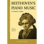 Amadeus Press Beethoven's Piano Music - A Listener's Guide Unlocking the Masters Softcover with CD by Victor Lederer