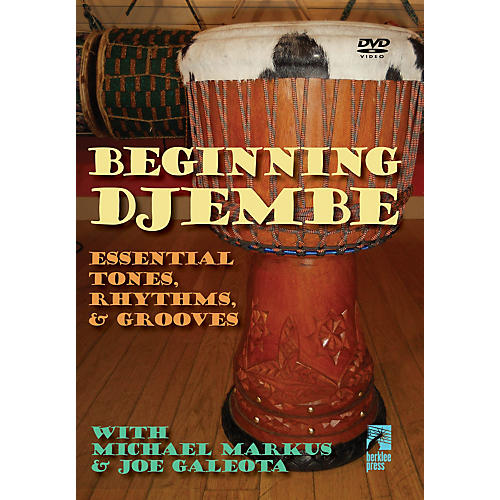 Beginning Djembe: Essential Tones Rhythms & Grooves DVD