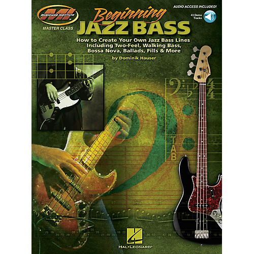 Musicians Institute Beginning Jazz Bass Musicians Institute Press Series Softcover Audio Online Written by Dominik Hauser