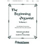 Shawnee Press Beginning Organist - Volume 1