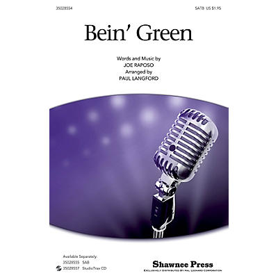 Shawnee Press Bein' Green (SATB) SATB by Kermit The Frog arranged by Paul Langford