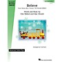 Hal Leonard Believe (from The Polar Express) Piano Library Series by Alan Silvestri (Level Early Inter)