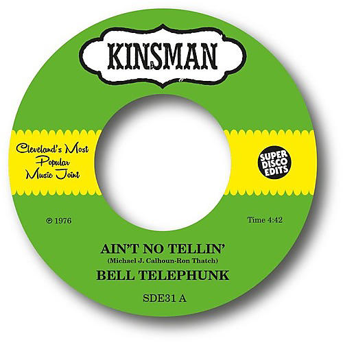 Bell Telephunk - Ain't No Tellin' / Sister Moon