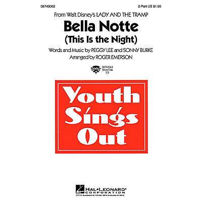 Hal Leonard Bella Notte (This Is the Night) (from Lady and the Tramp) 2-Part arranged by Roger Emerson