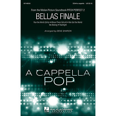 Hal Leonard Bellas Finale (from Pitch Perfect 2) SSAA A Cappella arranged by Deke Sharon