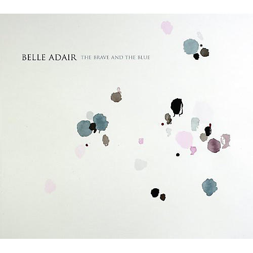 Belle Adair - The Brave and The Blue