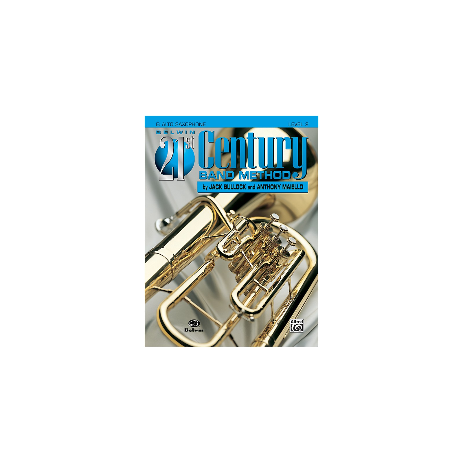Alfred Belwin 21st Century Band Method Level 2 EFlat Alto Saxophone