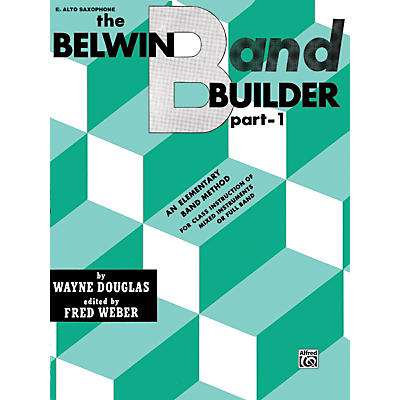 Alfred Belwin Band Builder Part 1 E-Flat Alto Saxophone