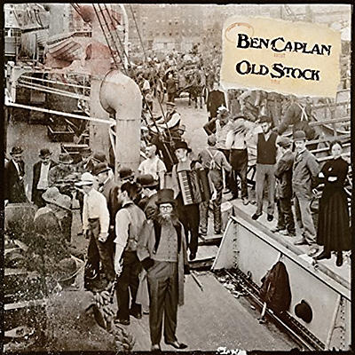 Ben Caplan - Old Stock