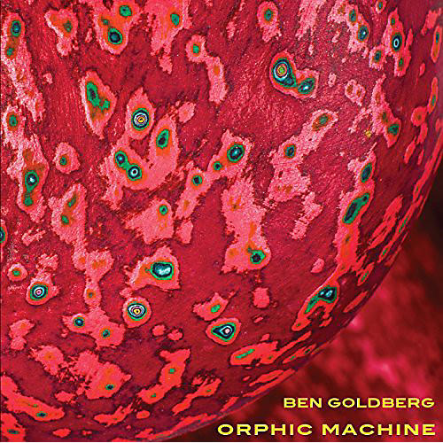 Ben Goldberg - Orphic Machine