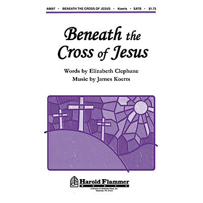 Shawnee Press Beneath the Cross of Jesus SATB composed by Elizabeth Clephane