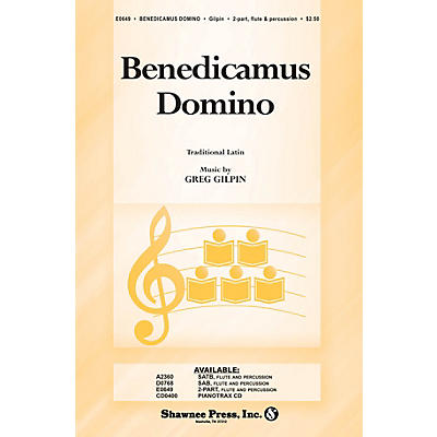 Shawnee Press Benedicamus Domino 2-Part composed by Greg Gilpin