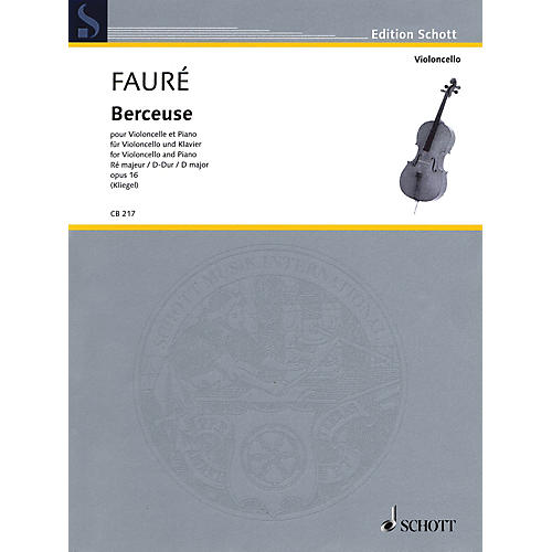 Schott Berceuse in D Major, Op. 16 (Cello and Piano) String Series Softcover