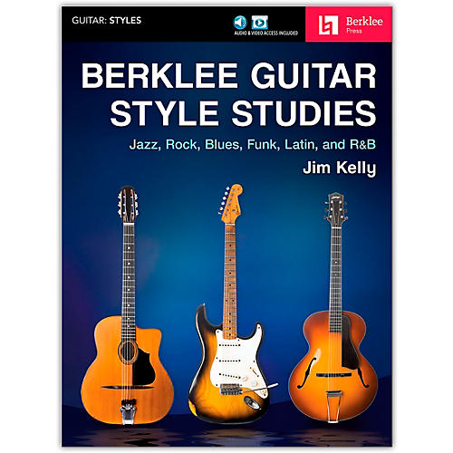 Berklee Guitar Style Studies Berklee Guide Series Softcover Media Online Written by Jim Kelly