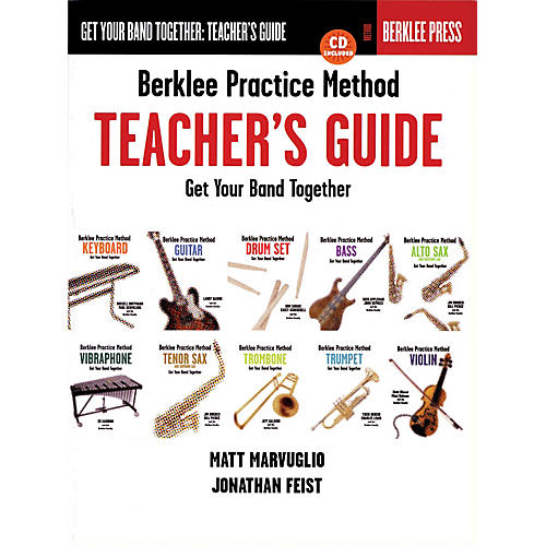 Berklee Press Berklee Practice Method: Teacher's Guide (Get Your Band Together) Berklee Press Series by Jonathan Feist