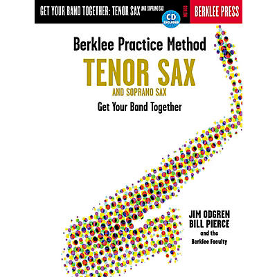 Berklee Press Berklee Practice Method: Tenor and Soprano Sax Berklee Methods Series Book with CD by Bill Pierce