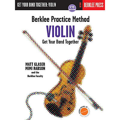 Berklee Press Berklee Practice Method: Violin Berklee Methods Series Softcover with CD Written by Matt Glaser