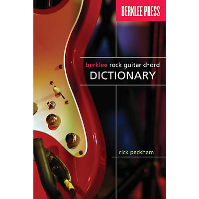 Berklee Press Berklee Rock Guitar Chord Dictionary Berklee Guide Series Softcover Written by Rick Peckham