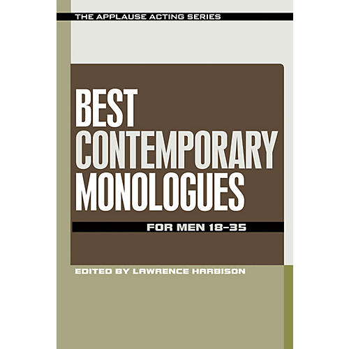 Best Contemporary Monologues for Men 18-35 Applause Acting Series Series Softcover by Lawrence Harbison