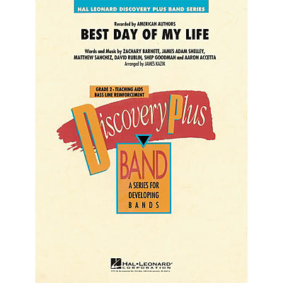 Hal Leonard Best Day of My Life - Discovery Plus Concert Band Series Level 2 arranged by James Kazik