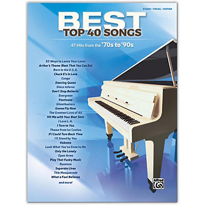 Alfred Best Top 40 Songs: '70s to '90s, Piano/Vocal/Guitar Songbook