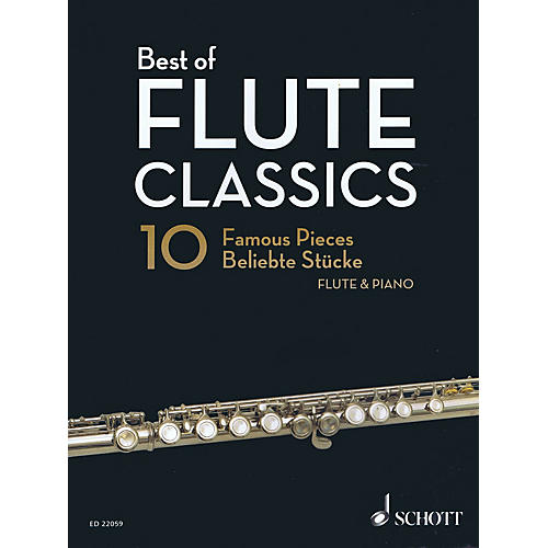 Schott Best of Flute Classics (10 Famous Pieces for Flute and Piano) Woodwind Solo Series Softcover