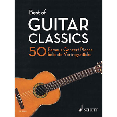 Schott Best of Guitar Classics (50 Famous Concert Pieces for Guitar) Guitar Series Softcover