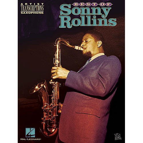 Best of Sonny Rollins Artist Transcriptions Series Book Performed by Sonny Rollins