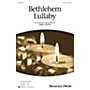 Shawnee Press Bethlehem Lullaby 2-Part composed by Greg Gilpin