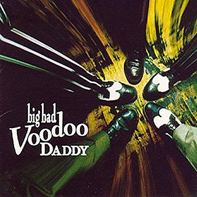 Big Bad Voodoo Daddy - Big Bad Voodoo Daddy