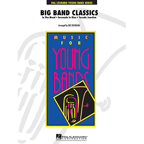 Big Band Classics - Young Concert Band Level 3 by Eric Osterling
