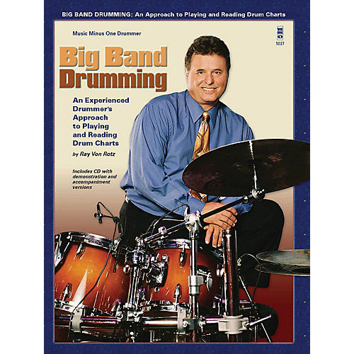 Big Band Drumming Music Minus One Series Softcover with CD Written by Ray Von Ratz