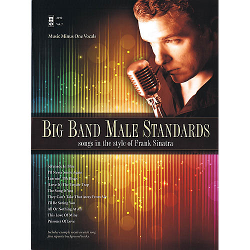Music Minus One Big Band Male Standards (Songs in the Style of Frank Sinatra) Music Minus One Series Softcover with CD