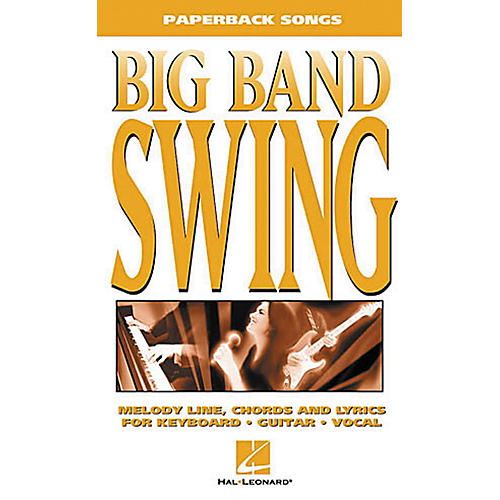 Big Band Swing Piano, Vocal, Guitar Songbook