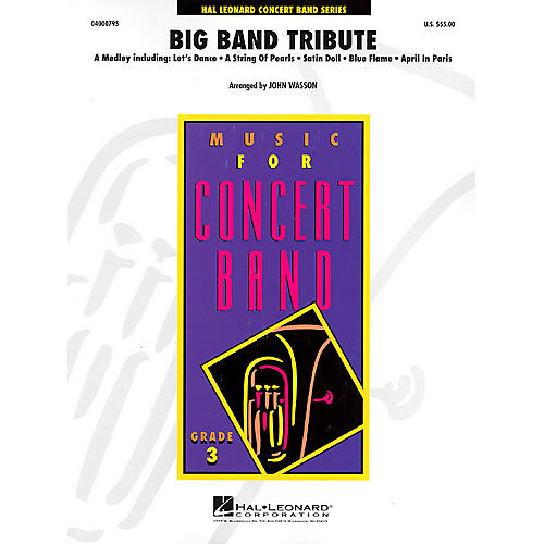 Hal Leonard Big Band Tribute - Young Concert Band Level 3 by John Wasson