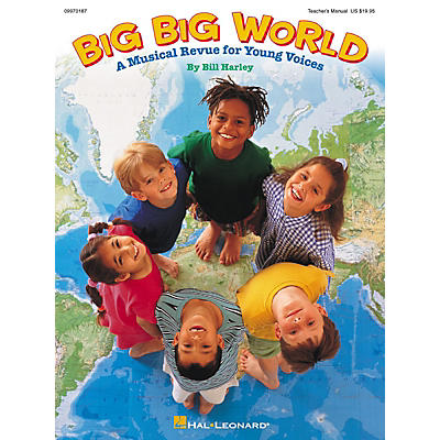 Hal Leonard Big Big World (Musical) PREV CD Composed by Bill Harley