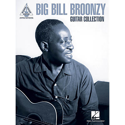 Hal Leonard Big Bill Broonzy Guitar Collection Guitar Tab Songbook