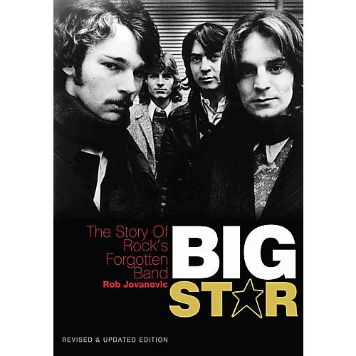 Big Star: The Story of Rock's Forgotten Band Book Series Softcover Written by Rob Jovanovic