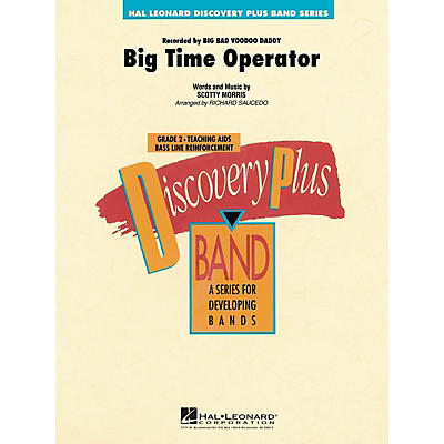 Hal Leonard Big Time Operator - Discovery Plus Concert Band Series Level 2 arranged by Richard Saucedo