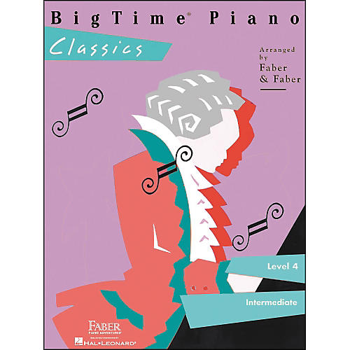 Bigtime Piano Classics Level 4 Intermediate - Faber Piano