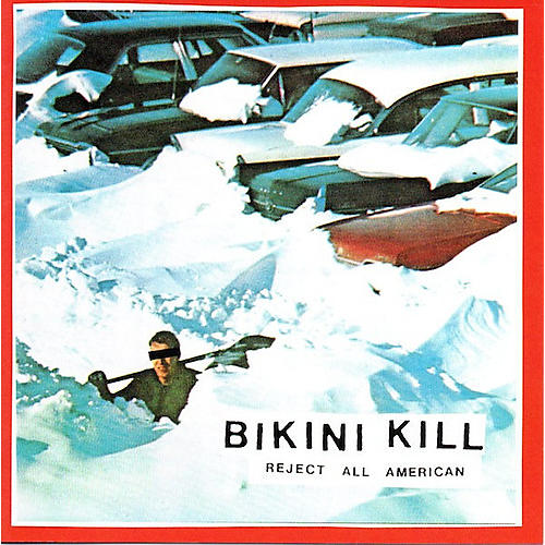 ALLIANCE Bikini Kill - Reject All American