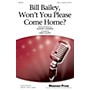 Shawnee Press Bill Bailey, Won't You Please Come Home? SSAA A Cappella arranged by Greg Gilpin